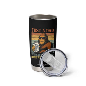 Funny Bigfoot Dad Tumbler Cup Just A Dad Who Always Came Back With The Milk Retro Father's Day TS02 Print Your Wear