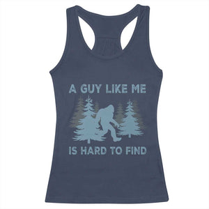 Funny Bigfoot Sasquatch Racerback Tank Top A Guy Like Me Is Hard To Find Forest Silhouette TS02 Navy Print Your Wear