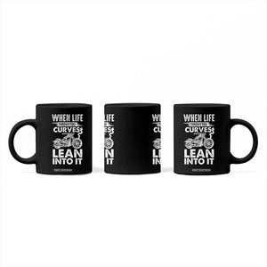 Funny Biker Coffee Mug When Life Throws You Curves Lean Into It Motorcycle TS02 Print Your Wear