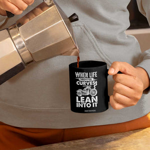 Funny Biker Coffee Mug When Life Throws You Curves Lean Into It Motorcycle TS02 Print Your Wear
