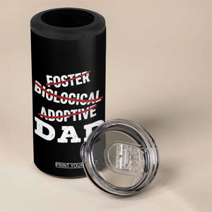 Funny Biological Adoptive Foster Dad 4 in 1 Can Cooler Tumbler Fathers Day TS11 Print Your Wear