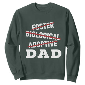 Funny Biological Adoptive Foster Dad Sweatshirt Fathers Day TS11 Dark Forest Green Print Your Wear