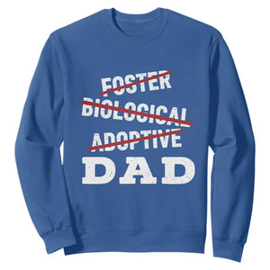 Funny Biological Adoptive Foster Dad Sweatshirt Fathers Day TS11 Royal Blue Print Your Wear