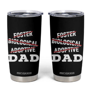 Funny Biological Adoptive Foster Dad Tumbler Cup Fathers Day TS11 Black Print Your Wear