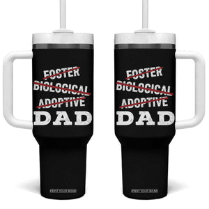 Funny Biological Adoptive Foster Dad Tumbler With Handle Fathers Day TS11 One Size: 40 oz Black Print Your Wear