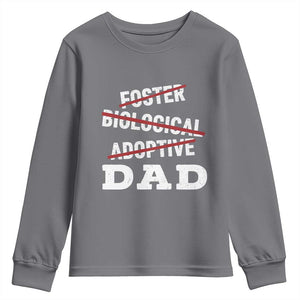 Funny Biological Adoptive Foster Dad Youth Sweatshirt Fathers Day TS11 Charcoal Print Your Wear