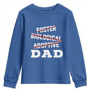 Funny Biological Adoptive Foster Dad Youth Sweatshirt Fathers Day TS11 Royal Blue Print Your Wear