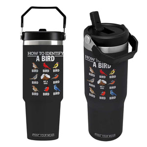 Funny Bird Watching Flip Straw Tumbler How To Identify A Bird TS02 One Size: 30 oz Black Print Your Wear