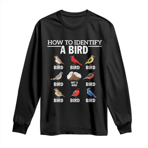 Funny Bird Watching Long Sleeve Shirt How To Identify A Bird TS02 Black Print Your Wear