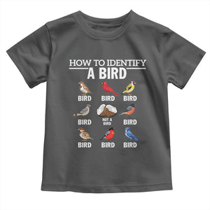 Funny Bird Watching Toddler T Shirt How To Identify A Bird TS02 Dark Heather Print Your Wear
