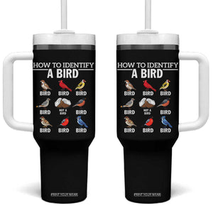 Funny Bird Watching Tumbler With Handle How To Identify A Bird TS02 One Size: 40 oz Black Print Your Wear