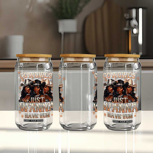 Funny Black African American Cowgirl Glass Can Cowgirls Just Wanna Have Fun TS11 Print Your Wear