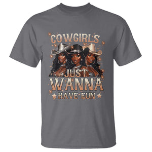 Funny Black African American Cowgirl T Shirt Cowgirls Just Wanna Have Fun TS11 Charcoal Print Your Wear