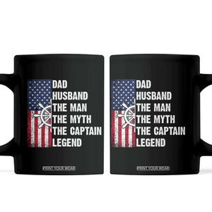 Funny Boat Captain Coffee Mug Dad Husband The Man The Myth The Captain Legend TS11 Black Print Your Wear