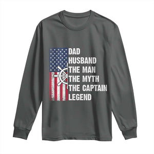 Funny Boat Captain Long Sleeve Shirt Dad Husband The Man The Myth The Captain Legend TS11 Dark Heather Print Your Wear