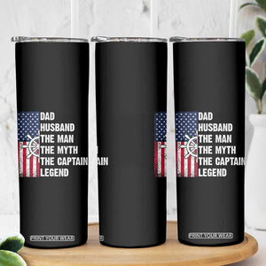 Funny Boat Captain Skinny Tumbler Dad Husband The Man The Myth The Captain Legend TS11 Print Your Wear