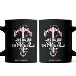 Funny Boating Captain Coffee Mug If You Can Read This Pull Me Back Into The Boat TS11 Black Print Your Wear