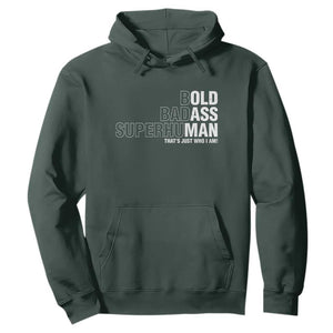 Funny Bold Badass Superhuman Hoodie Sarcastic Old Man Fathers Day TS11 Dark Forest Green Print Your Wear