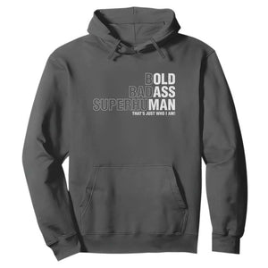 Funny Bold Badass Superhuman Hoodie Sarcastic Old Man Fathers Day TS11 Dark Heather Print Your Wear