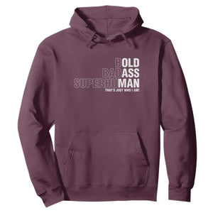 Funny Bold Badass Superhuman Hoodie Sarcastic Old Man Fathers Day TS11 Maroon Print Your Wear