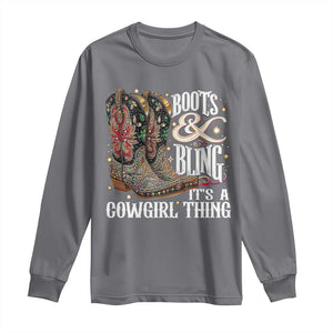 Funny Boots And Bling Its A Cowgirl Thing Long Sleeve Shirt Western Country Girl Boots TS11 Charcoal Print Your Wear