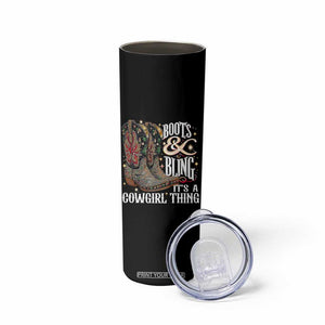 Funny Boots And Bling Its A Cowgirl Thing Skinny Tumbler Western Country Girl Boots TS11 Print Your Wear