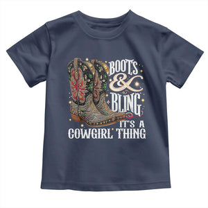 Funny Boots And Bling Its A Cowgirl Thing Toddler T Shirt Western Country Girl Boots TS11 Navy Print Your Wear