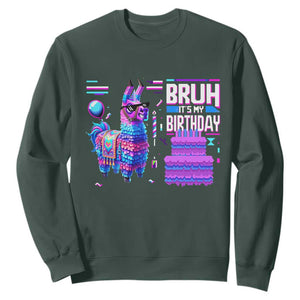 Funny Bruh It's My Birthday Sweatshirt Llama Pinata Gaming Bday TS11 Dark Forest Green Print Your Wear