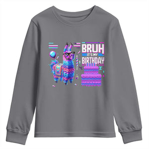 Funny Bruh It's My Birthday Youth Sweatshirt Llama Pinata Gaming Bday TS11 Charcoal Print Your Wear