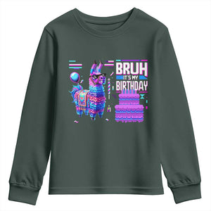Funny Bruh It's My Birthday Youth Sweatshirt Llama Pinata Gaming Bday TS11 Dark Forest Green Print Your Wear