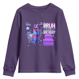 Funny Bruh It's My Birthday Youth Sweatshirt Llama Pinata Gaming Bday TS11 Purple Print Your Wear