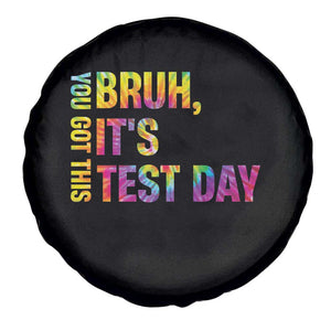Funny Bruh It's Test Day You Got This Spare Tire Cover TS11 Print Your Wear
