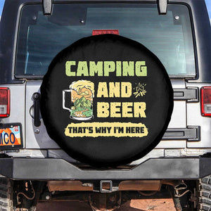 Funny Camping And Beer Spare Tire Cover That's Why I'm Here Camping Drinking Lover TS02 No hole Black Print Your Wear