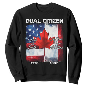 Funny Canadian American Sweatshirt Dual Citizen Liberty Or Death A Mari Usque Ad Mare TS11 Black Print Your Wear