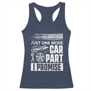 Funny Car Mechanic Just One More Car Part I Promise Racerback Tank Top Car Lover Gag TS11 Navy Print Your Wear