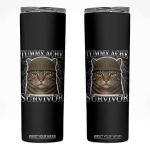 Funny Cat Meme Humor Skinny Tumbler Tummy Ache Survivor Lightning Cats Parody TS02 Black Print Your Wear