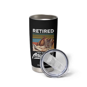 Funny Cat Retired Tumbler Cup Not My Problem Anymore 90s Vintage Style TS10 Print Your Wear