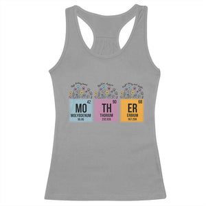 Funny Chemist Mom Racerback Tank Top Mother Flowers Periodic Table TS11 Sport Gray Print Your Wear