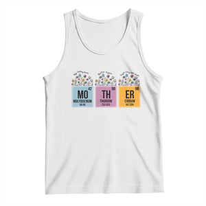 Funny Chemist Mom Tank Top Mother Flowers Periodic Table TS11 White Print Your Wear