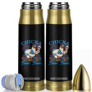 Funny Chicka Boom Boom 4th Of July Bullet Tumbler Patriotic Farmers Chicken Lover TS11 Black Print Your Wear