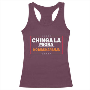 Funny Chinga La Migra No Mas Naranja Racerback Tank Top Star Stripes TS11 Maroon Print Your Wear