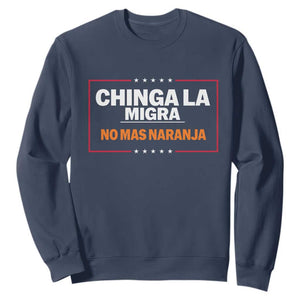 Funny Chinga La Migra No Mas Naranja Sweatshirt Star Stripes TS11 Navy Print Your Wear