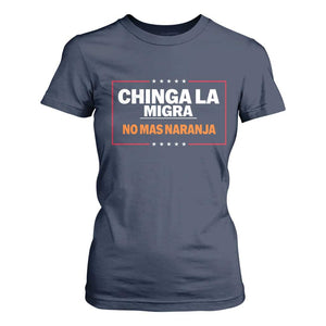 Funny Chinga La Migra No Mas Naranja T Shirt For Women Star Stripes TS11 Navy Print Your Wear