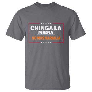 Funny Chinga La Migra No Mas Naranja T Shirt Star Stripes TS11 Charcoal Print Your Wear