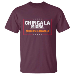 Funny Chinga La Migra No Mas Naranja T Shirt Star Stripes TS11 Maroon Print Your Wear