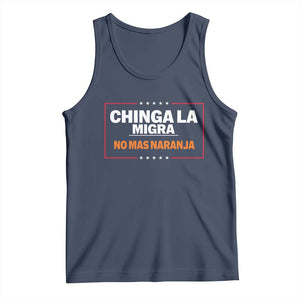 Funny Chinga La Migra No Mas Naranja Tank Top Star Stripes TS11 Navy Print Your Wear