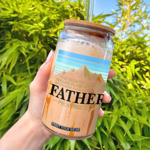 Funny Christian Father Glass Can The Righteous Man Walks In His Integrity Fathers Day TS11 Print Your Wear