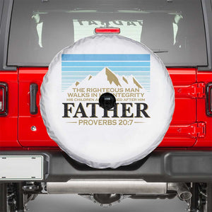 Funny Christian Father Spare Tire Cover The Righteous Man Walks In His Integrity Fathers Day TS11 White Print Your Wear