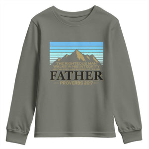 Funny Christian Father Youth Sweatshirt The Righteous Man Walks In His Integrity Fathers Day TS11 Military Green Print Your Wear