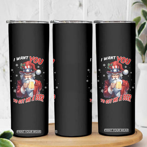 Funny Christmas Beer Skinny Tumbler I Want You To Get Me A Beer Santa Uncle Sam TS11 Print Your Wear